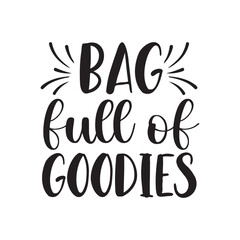 Bag Full Of Goodies Cute Shopping Bag Typography