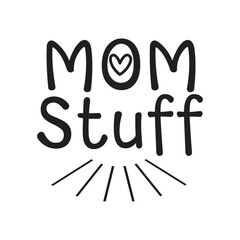 Mom Stuff Tote Quote Funny Gift Idea For Mothers