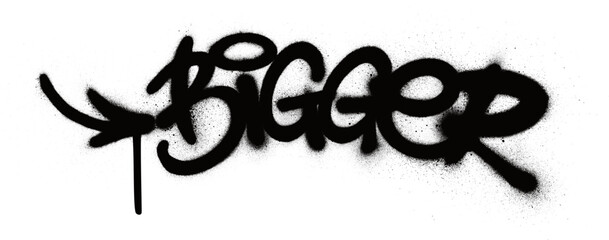 Graffiti bigger text sprayed in black over white