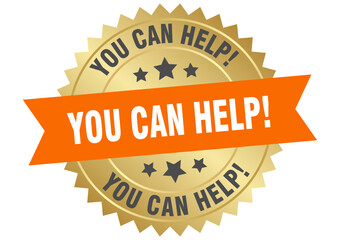 you can help. you can help round orange and gold label isolated on transparent background