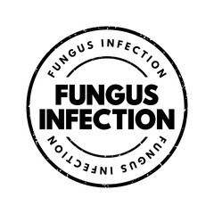 Fungus infection - mycosis, is a skin disease caused by a fungus, text concept stamp