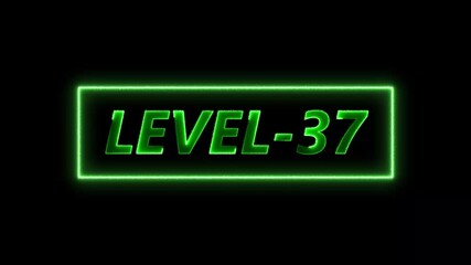 Level 37 green glowing futuristic text animation on a black background for gaming - Powered by Adobe