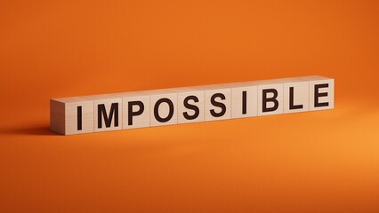 impossible.wooden cubes spelling.Flat lay view from above on orange background with wooden cubes buttons.IT technology concept.3D rendering on orange background.