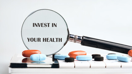 THE CONCEPT PHRASE INVEST IN YOUR HEALTH. Concept health, sport, diet and fitness