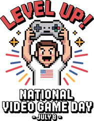 Pixelated gamer character holding controller with level up text and national video game day July 8 design  