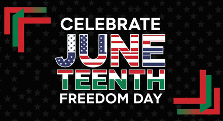Celebrate Juneteenth Freedom Day - A Celebration of Liberation and Heritage