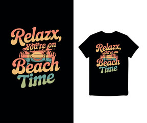 Relax, you’re on beach time t-shirt design