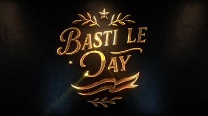 Golden 3D text of "Bastille Day" with elegant leaves and star accents, glowing with a warm, festive light—perfect for commemorating French national celebrations or historical events.
 - Powered by Adobe
