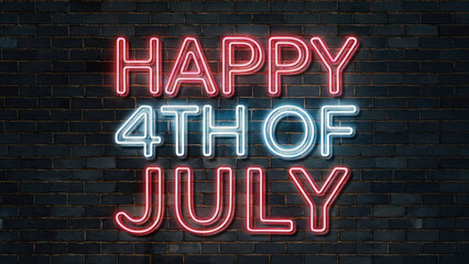 Obraz premium Happy 4th of july neon sign on brick wall