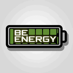 Motivational Battery Graphic Design Element Be Energy Positive Vibes Full Power Recharge Green Technology Digital Illustration Modern Concept Design Inspiration Creative Artwork Visual Energy Power   