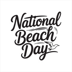 National Beach Day Calligraphy Design,
Handwritten Beach Day Typography Art,
Minimalist National Beach Day Lettering,
Elegant Script Font Beach Celebration,
Summer Holiday Beach Typography Vector,