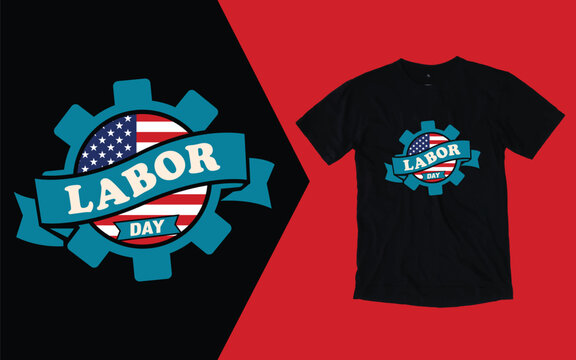 Happy labor day celebration labor day t shirt