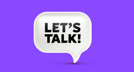 Vector illustration of realistic text speech bubble with word lets talk on color background. Social media symbol of communication and support icon. 3d cartoon style design of speech bubble chat icon