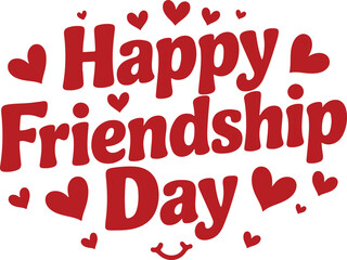 Happy Friendship Day Typography with Hearts and Smile in Bold red Style