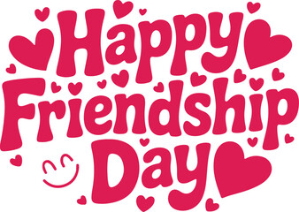 Happy Friendship Day Typography with Hearts and Smile in Bold red Style