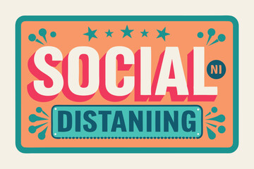 Obraz premium Awareness campaign for social distancing with vibrant design