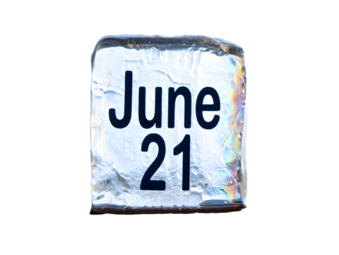 Ice Cube Calendar June Twenty First Date Black Text Frozen Water Block Translucent Icy Cube Summer Solstice - Powered by Adobe