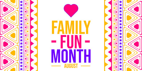 Celebrate family fun month in august with activities and events for families