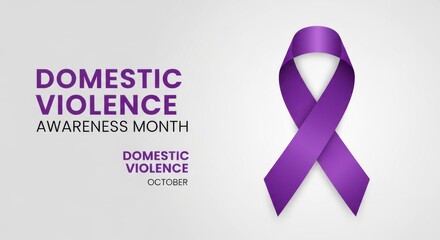 Domestic Violence Awareness Month A Call for Awareness and Prevention