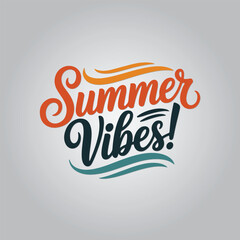 Summer Vibes Lettering Calligraphy Typography Quote t-shirt Vector Design Template