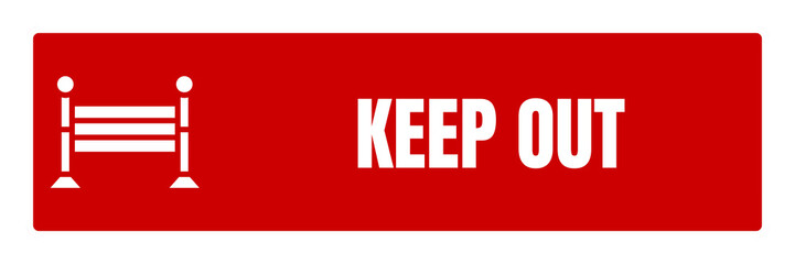 Red Keep Out Sign Barrier, Restriction, Notice, Prohibition, Warning