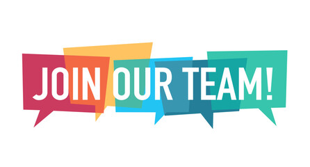 Join our team colorful speech bubbles in flat design on white background.