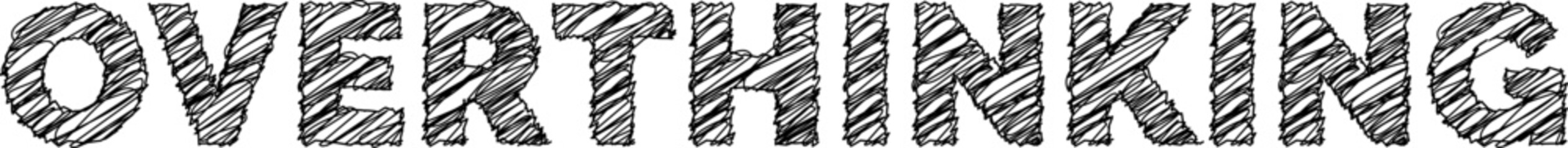 Overthinking Hand-Drawn Scribble Typography for Mental Health Awareness