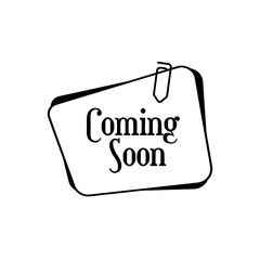 coming soon sign on white background	