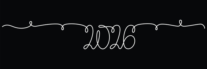 2026 sign - decoration continuous line hand drawing sign for year calendar. Vector stock illustration minimalism design isolated on black chalkboard background. Editable stroke single line. 