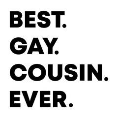 Naklejka premium Best gay cousin ever svg cut file. Isolated vector illustration.