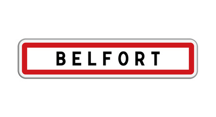 Panneau d'entrée Belfort, Territoire de Belfort, Bourgogne-Franche-Comté