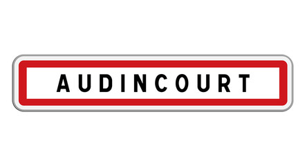 Panneau d'entrée Audincourt, Doubs, Bourgogne-Franche-Comté