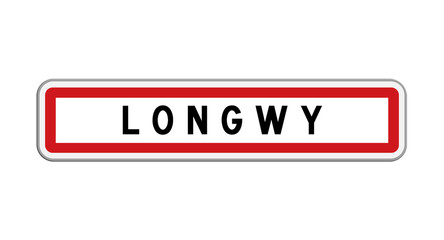 Panneau d'entrée Longwy, Meurthe-et-Moselle, Grand Est