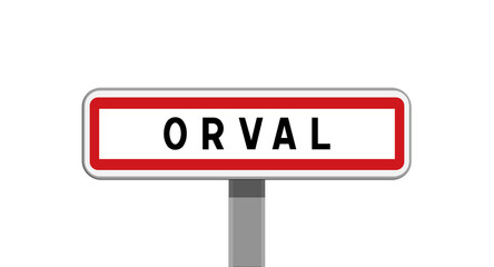 Panneau d'entrée Orval, Cher, Centre-Val de Loire