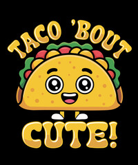 Funny Taco T-shirt Design—Vector Clipart & Illustration | Cinco de Mayo, Taco Lover Gift, Mexican Food Art