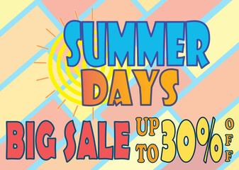 Summer days and big sale poster. Up to 30% off.