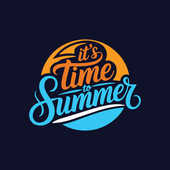 It's Time to Summer Lettering Calligraphy Typography Quote t-shirt Vector Design Template