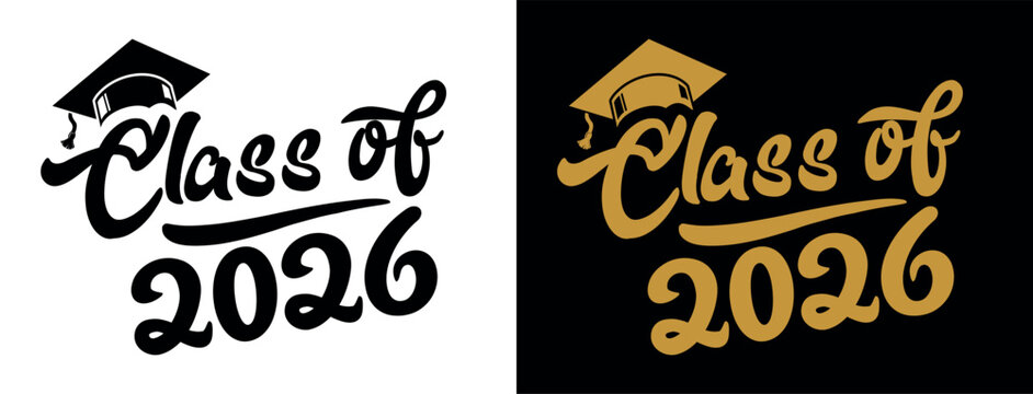 Lettering Class of 2026 for greeting, invitation card. Text for graduation design, congratulation event, T-shirt, party, high school or college graduate. Illustration, vector on transparent and black 