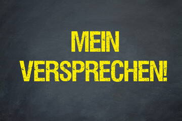 Mein versprechen!	
