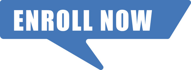 Bold Enroll Now Banner – Blue Speech Bubble Call to Action for Course Registration
