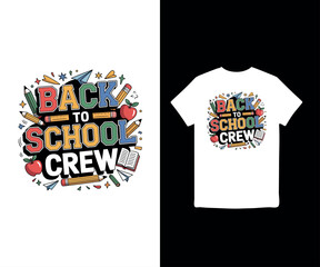 Back to school crew, illustration t-shirt design, back to school illustration, Return to school, 100 Days of School T-Shirt Design