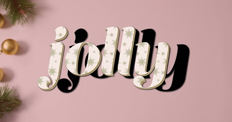 Arranging flat lay showing stylized jolly letters on pink backdrop, fir branches and gold baubles