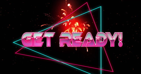 Pulsing 3D neon pink text GET READY! glowing on digital canvas, with neon frames and fireworks