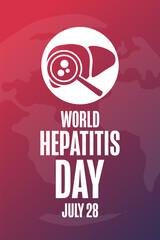 World Hepatitis Day. July 28. Holiday concept. Template for background, banner, card, poster with text. Vector EPS10 illustration.