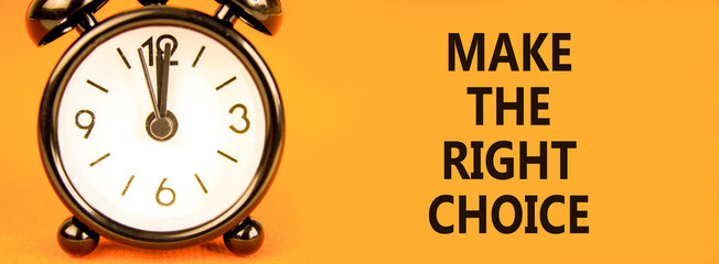 Make the right choice symbol. Concept words phrase Make the right choice on beautiful orange paper....