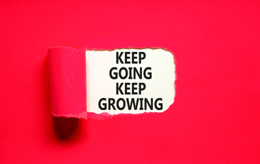 Keep going and growing symbol. Concept words phrase Keep going keep growing on beautiful white...