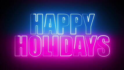 HAPPY HOLIDAYS TITLE WITH NEON