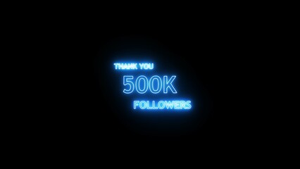 Neon blue thank you message celebrating 500000 followers against a black background for social media achievement
