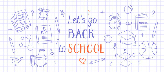 Let's go back to school banner. Blue doodles, outline illustrations of school supplies on a white notebook sheet. Book, alarm clock, bell, academic cap, chemical flask, pencil, molecule, notebook.