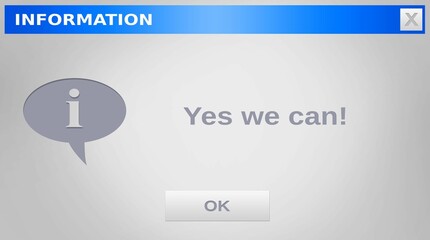 Flat design is showing dialog with blue title bar, info icon, Yes we can, OK button
